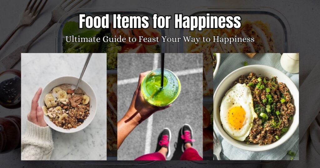 food items for happiness